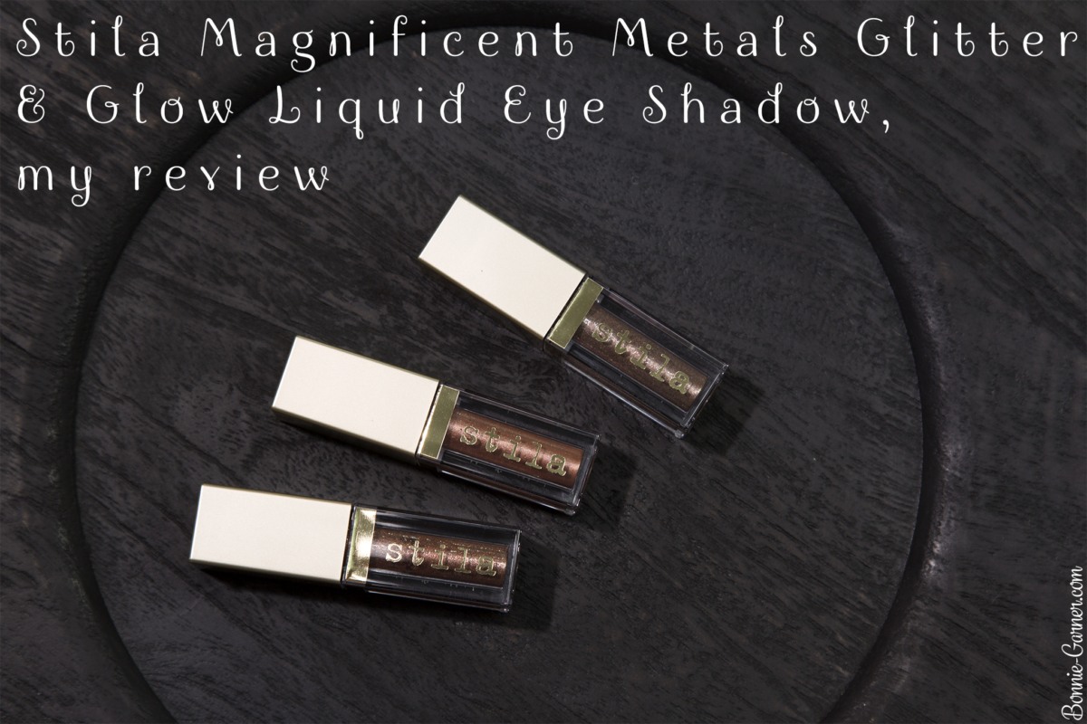 Stila Magnificent Metals Glitter & Glow Liquid Eye Shadow, my review