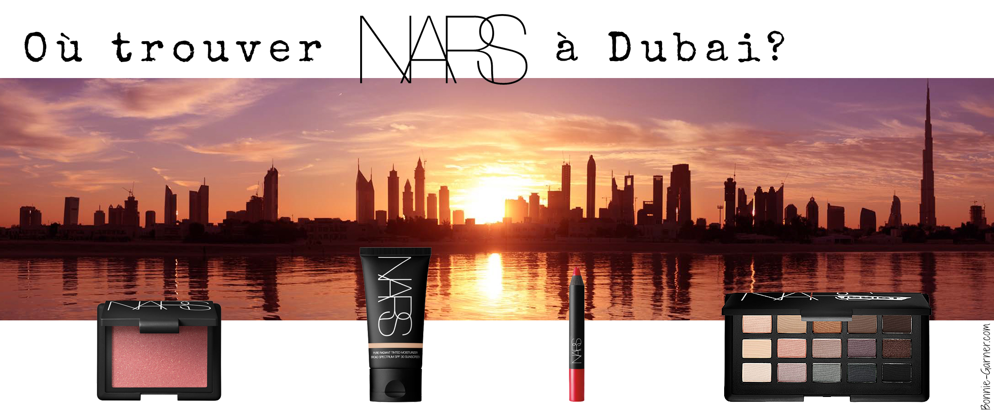 Ou trouver NARS a Dubai?