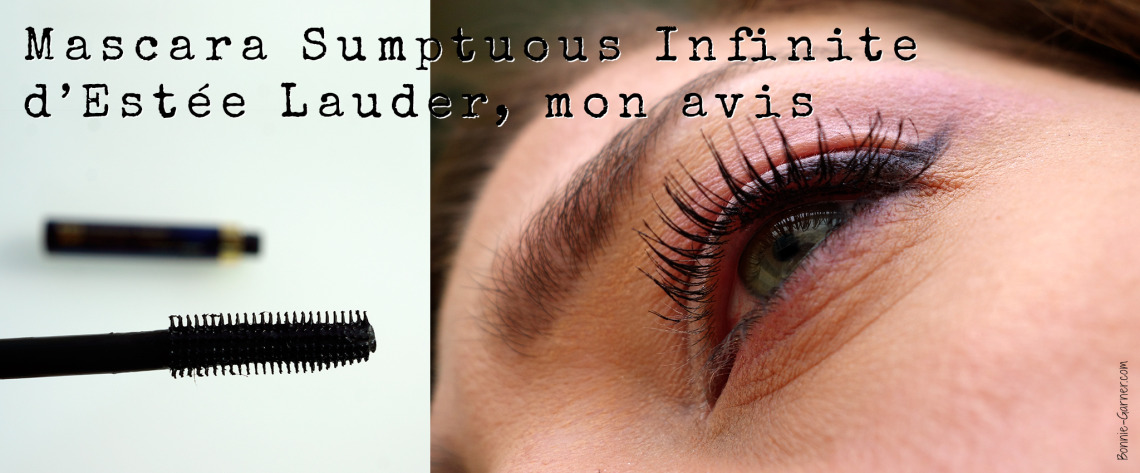 Mascara Sumptuous Infinite d’Estée Lauder, mon avis