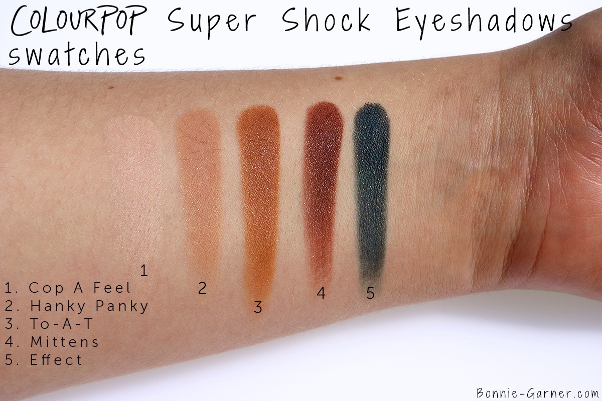 ColourPop Super Shock Eyeshadows Effect, Mittens, Cop A Feel, To A T, Hanky Panky swatches