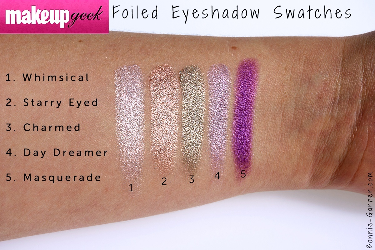 Makeup Geek Foiled eyeshadows Whimsical, Starry Eyed, Charmed, Day Dreamer, Masquerade swatches.