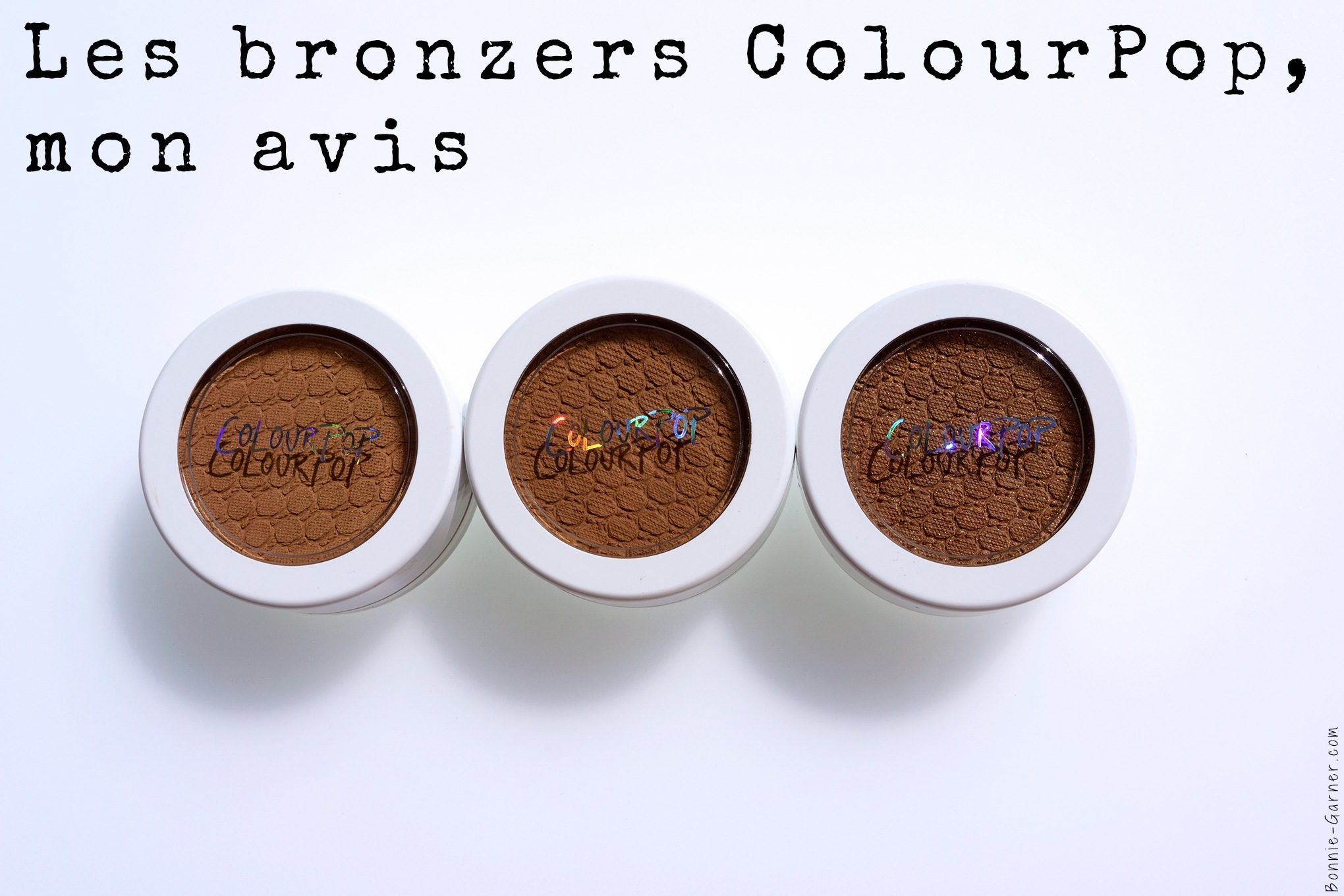Les bronzers ColourPop, mon avis