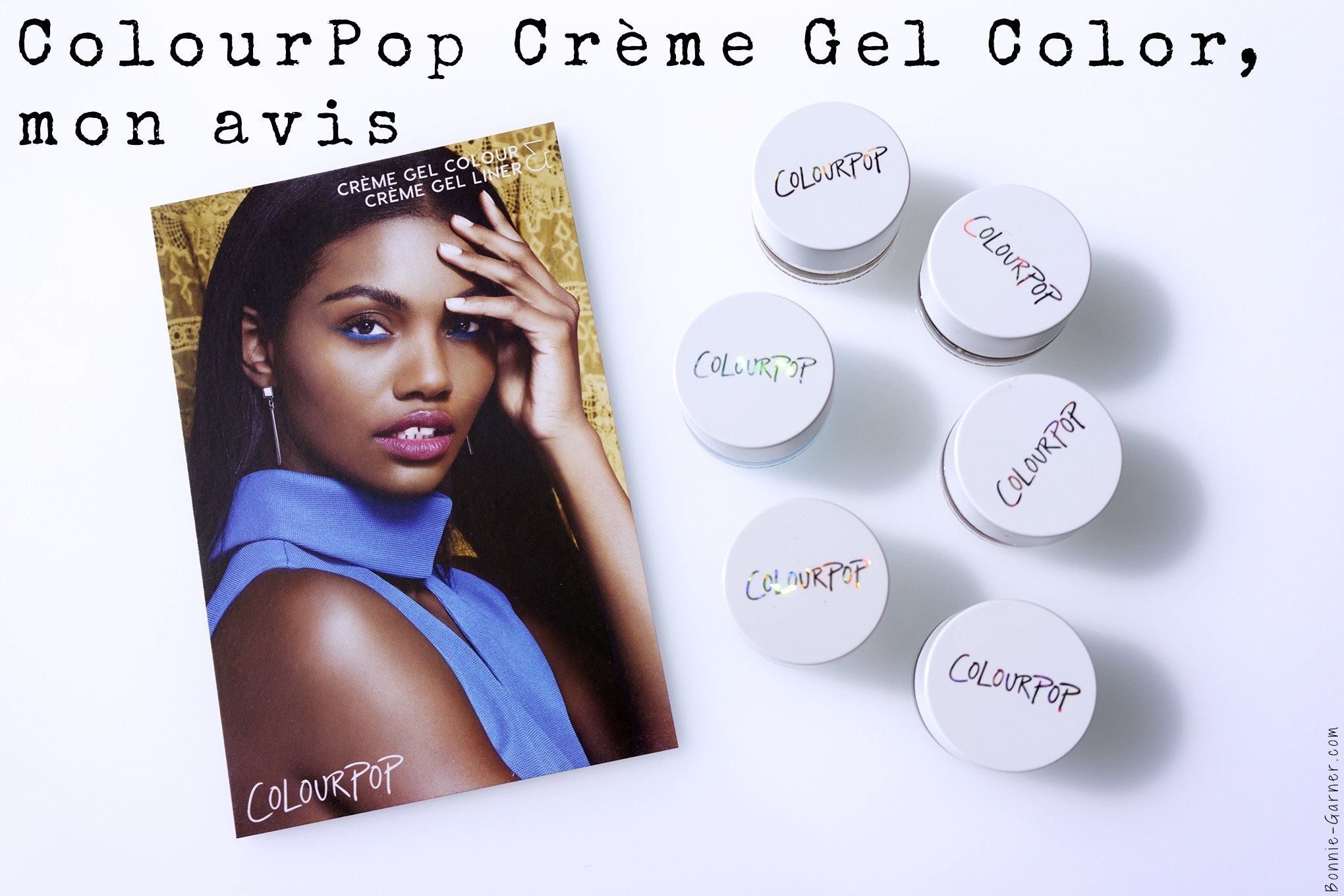Colourpop Creme Gel Colour, mon avis