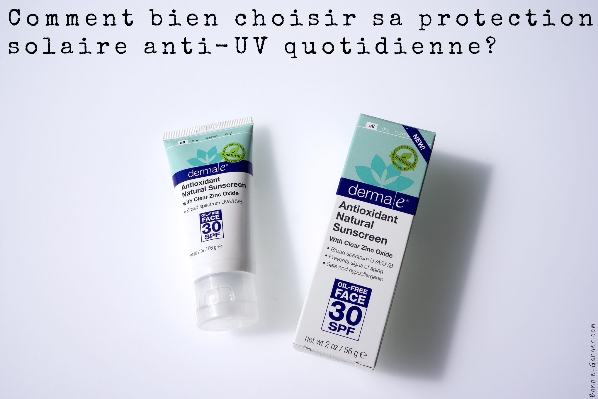 Comment bien choisir sa protection solaire anti-UV quotidienne?