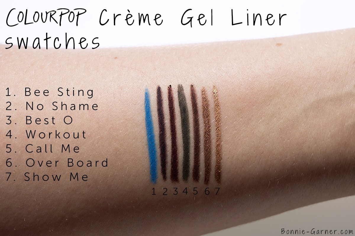 Colourpop Creme Gel Liner Bee Sting, No Shame, Best O, Workout, Call Me, Over Board, Show Me swatches Colourpop Creme Gel Liner Bee Sting, No Shame, Best O, Workout, Call Me, Over Board, Show Me swatches