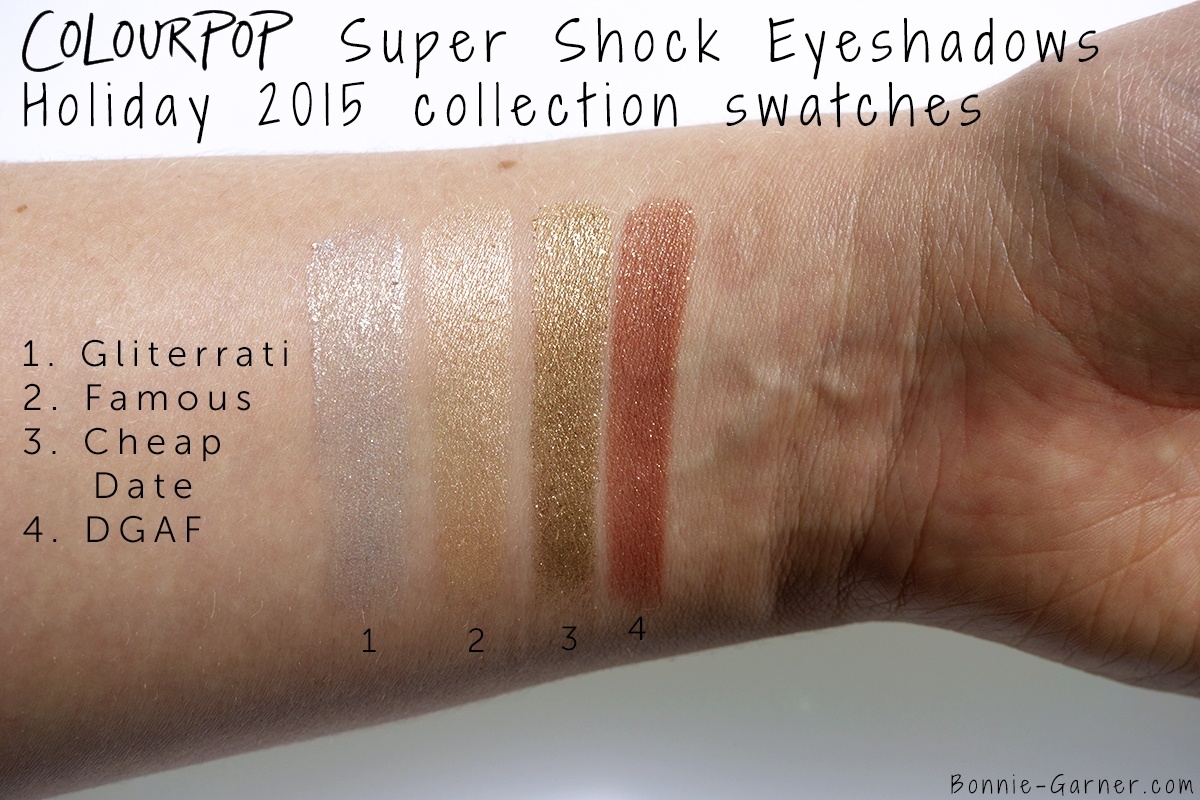 ColourPop Holiday 2015 collection Super Shock Shadows Cheap Date, Famous , DGAF, Glitterati swatches