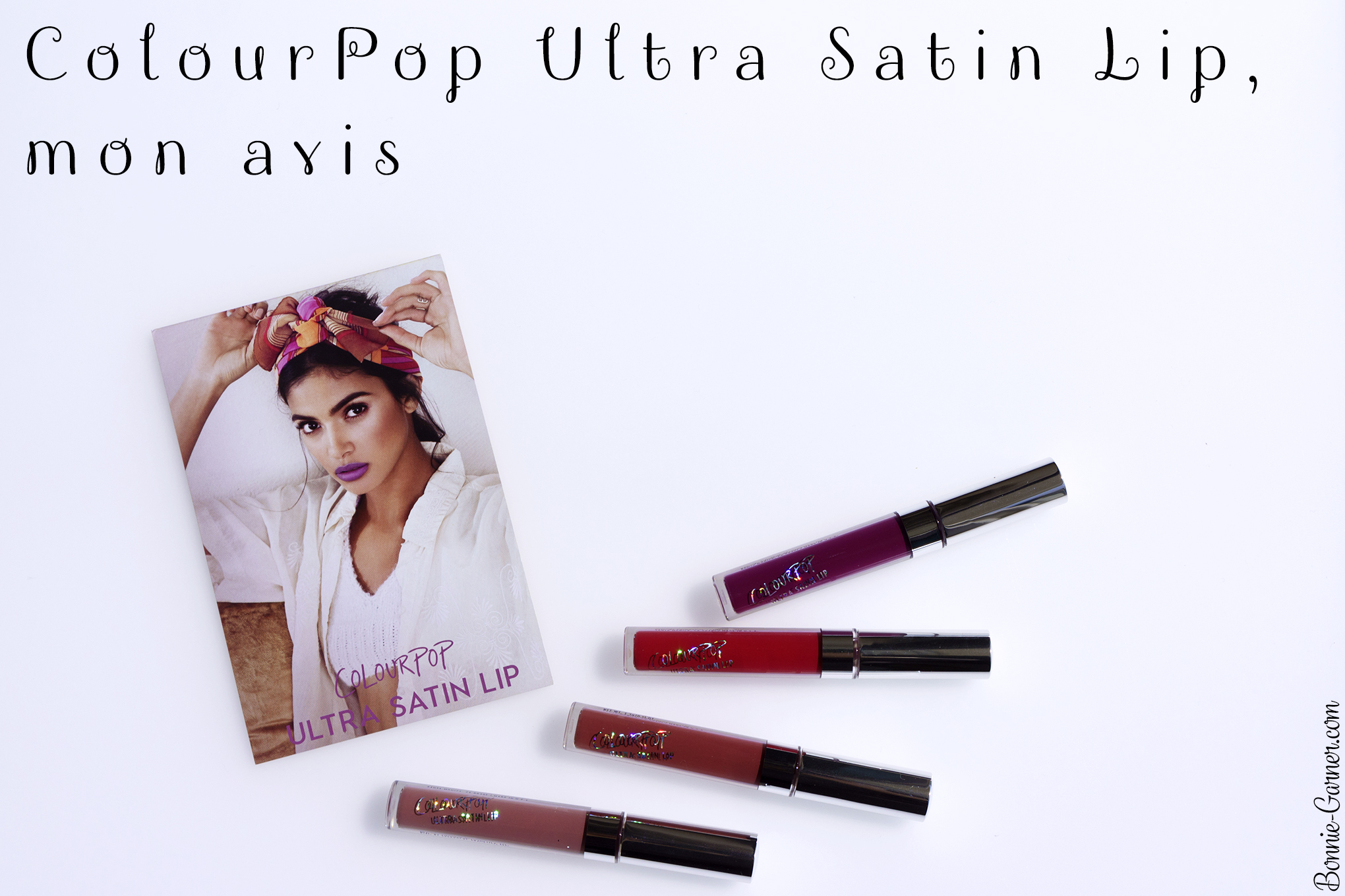 ColourPop Ultra Satin Lip, mon avis