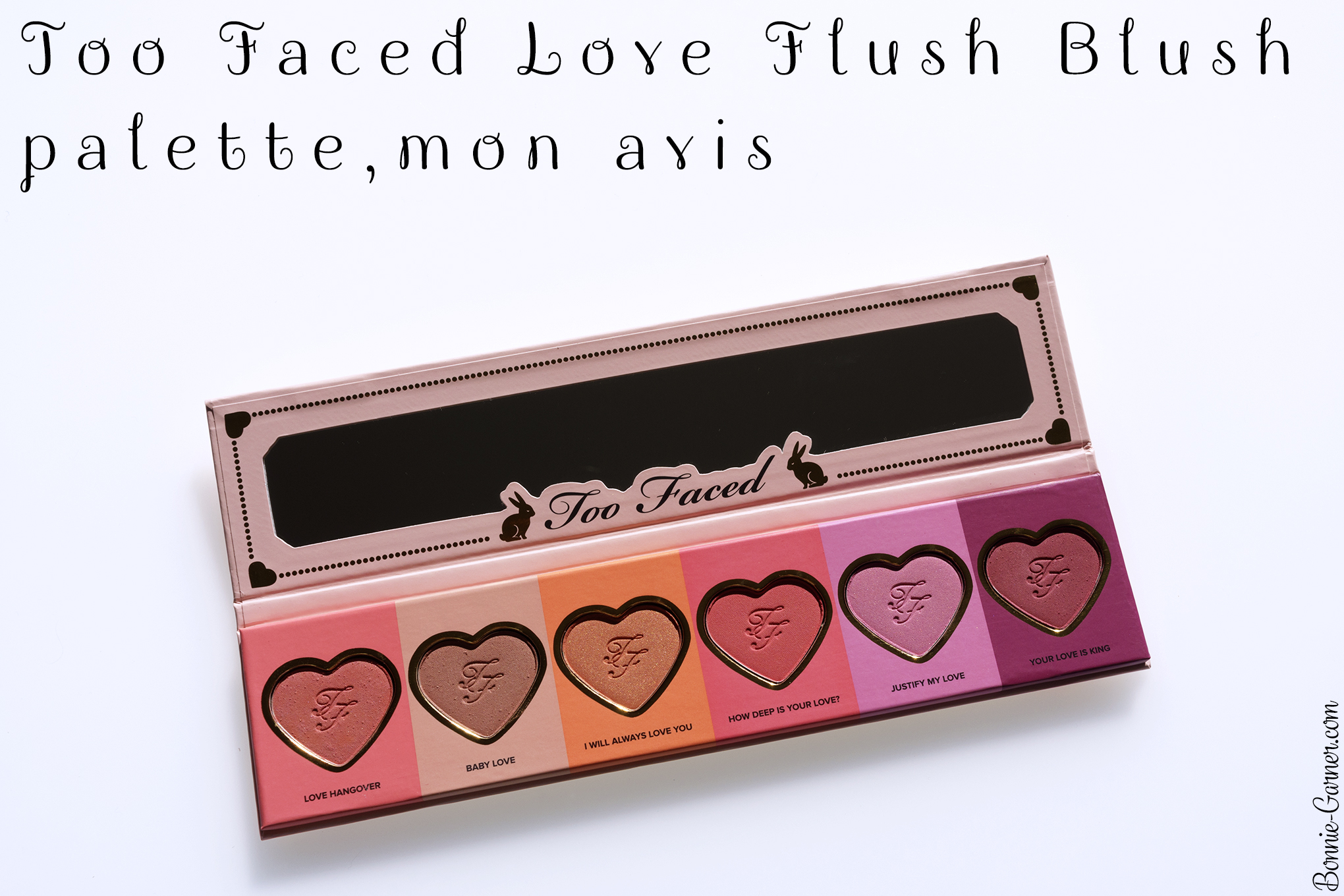 Too Faced Love Flush Blush palette, mon avis