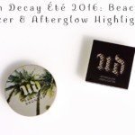 Urban Decay Été 2016: Beached Bronzer & Afterglow Highlighter