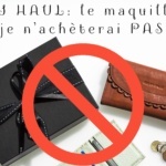 ANTI HAUL: le maquillage que je n'achèterai PAS