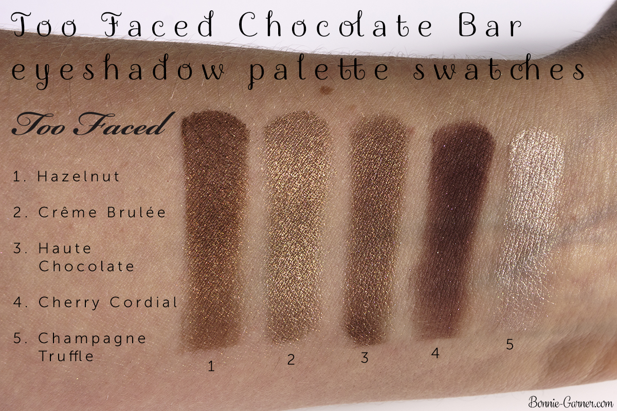 Too Faced Chocolate Bar eyeshadow palette Hazelnut, Crème Brûlée, Haute Chocolate, Cherry Cordial, Champagne Truffle swatches