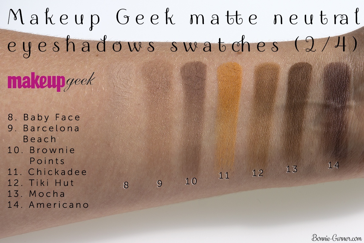Makeup Geek neutral matte eyeshadows: Baby Face, Barcelona Beach, Brownie Points, Chickadee, Tiki Hut, Mocha, Americano swatches
