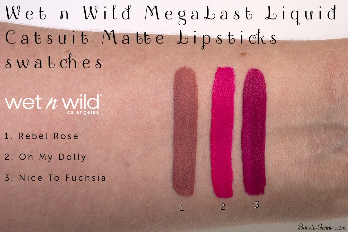 Wet n Wild MegaLast Liquid Catsuit Matte Lipsticks: Rebel Rose, Oh My Dolly, Nice To Fuchsia swatches