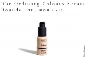The Ordinary Colours Serum Foundation, mon avis